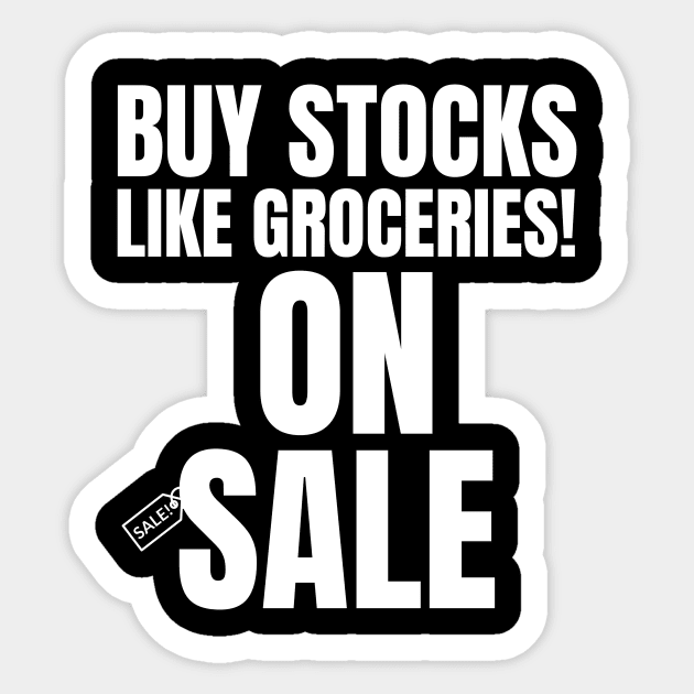 Buy Stocks Like Groceries! Investing Sticker by OldCamp